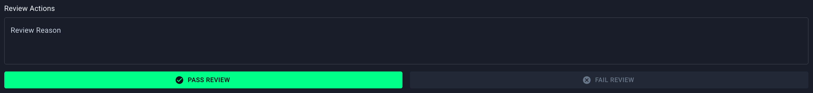 Pass Review button and Review Reason field